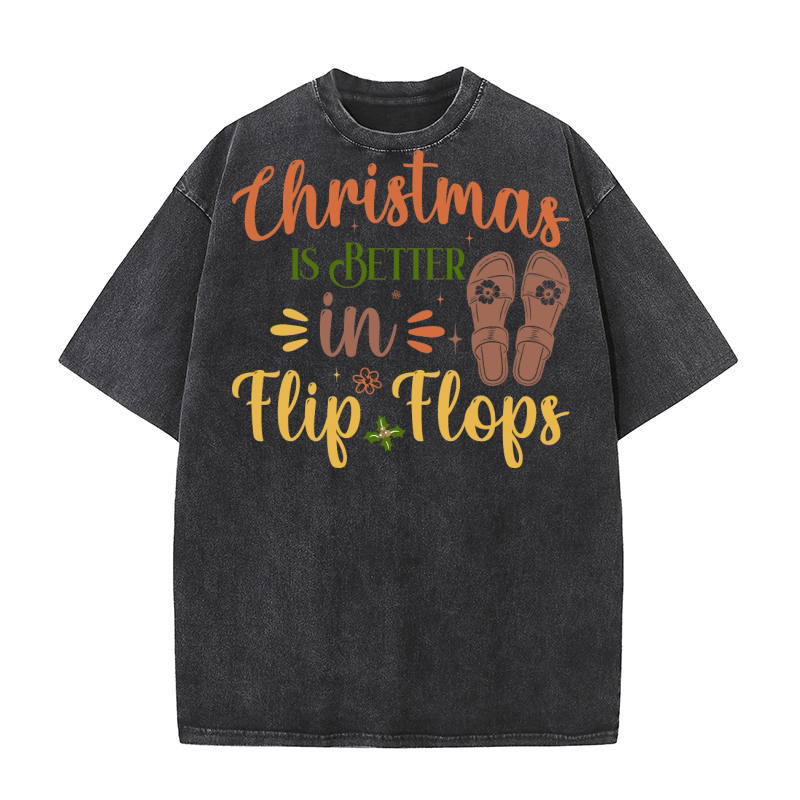 Christmas is Better in Flip Flops Washed T-Shirt
