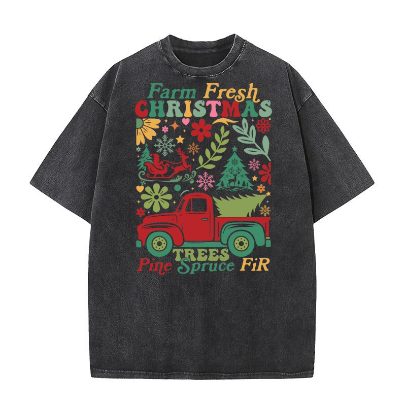 Farm Fresh Christmas Trees Pine Spruce Fir Washed T-Shirt