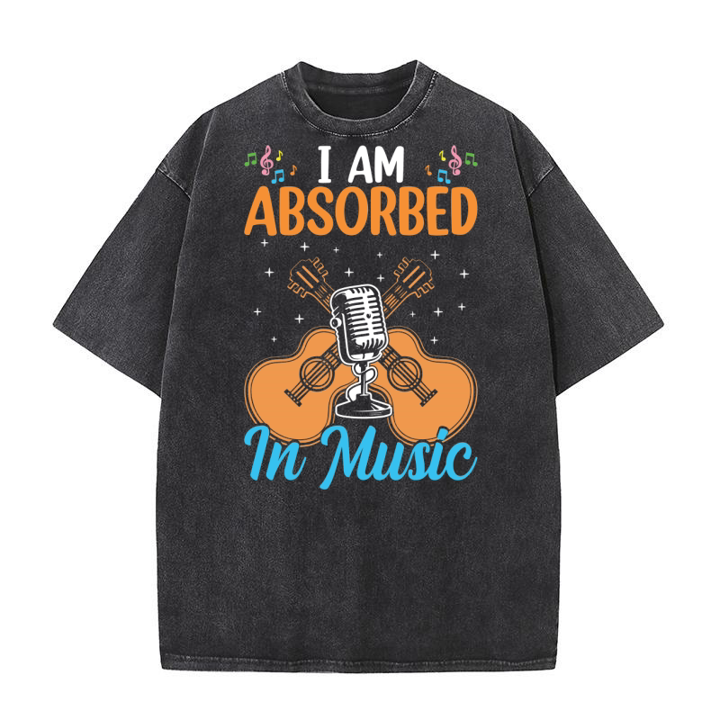 I am ABSORBED IN MUSIC Washed T-Shirt