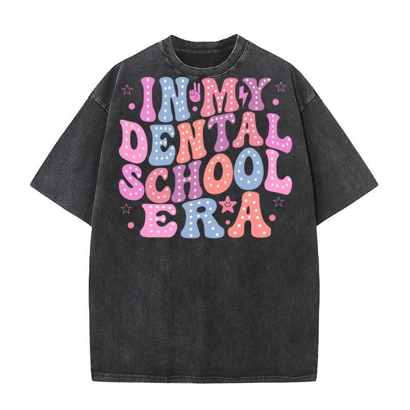 In My Dental School Era Washed T-Shirt