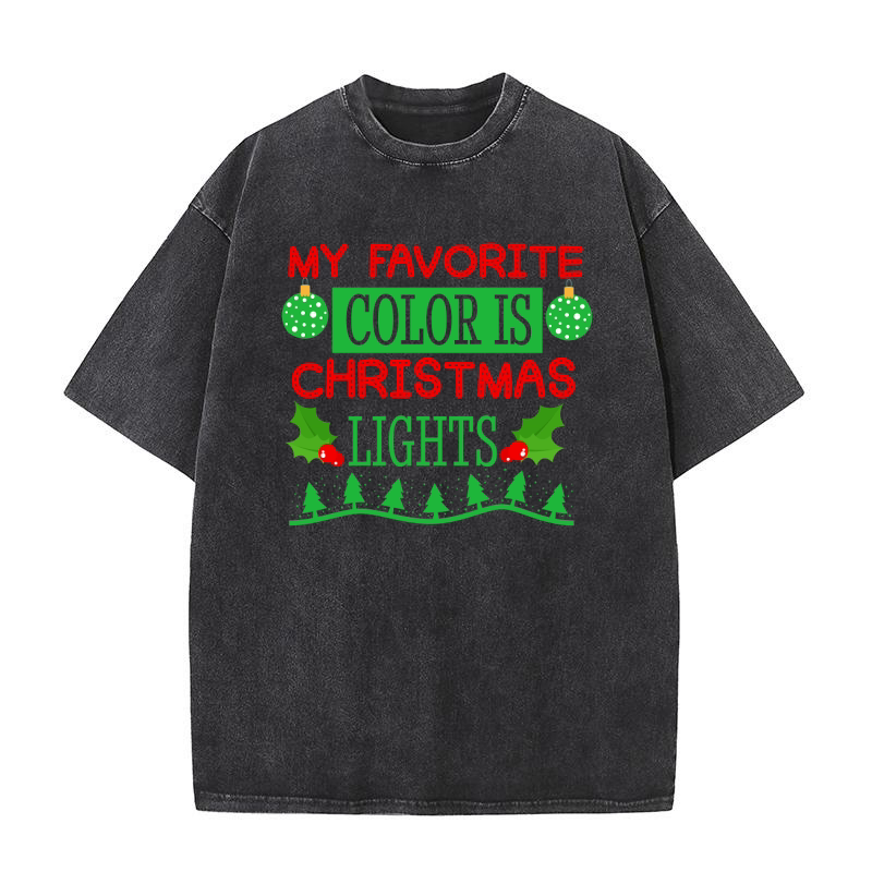 My Favorite Color is Christmas Lights 4 Washed T-Shirt
