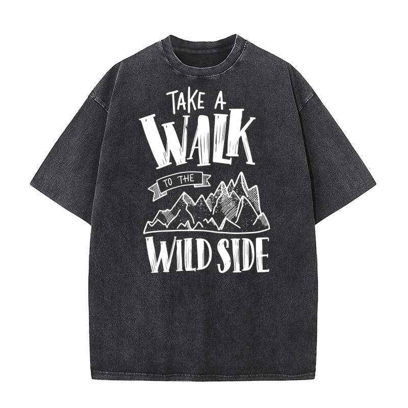 Take a walk to the wild side Washed T-Shirt