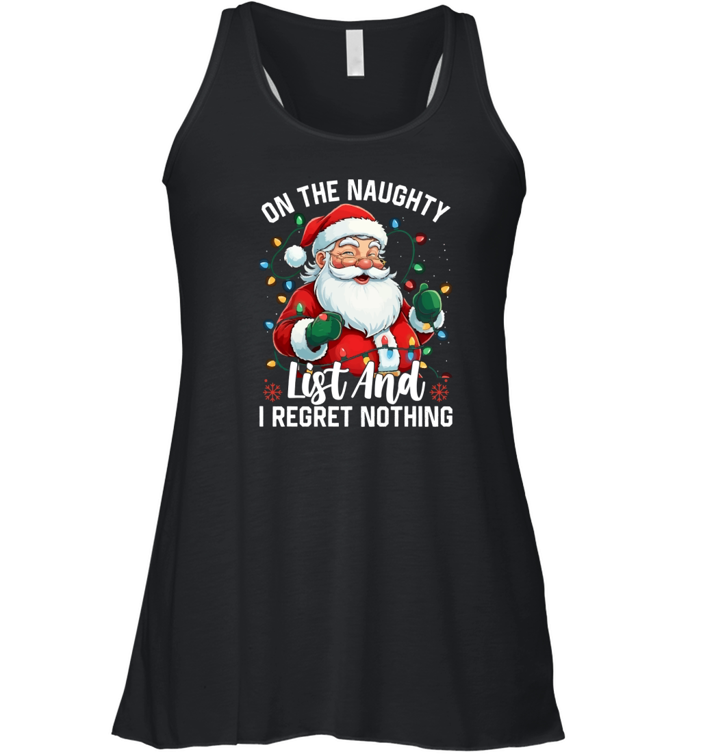 On The Naughty List And I Regret Nothing Women's Flowy Tank Top