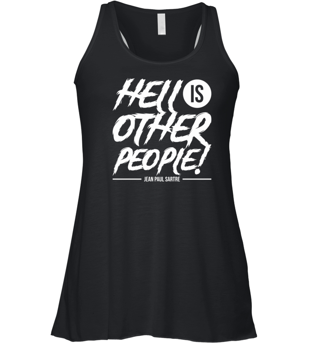 Sarcasm Hell is Other People Quote Gift Women's Flowy Tank Top