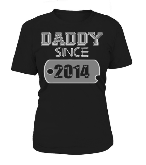 Daddy Since Tag 2014 Happy Fathers Day Women's T-Shirt