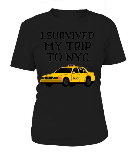 I SURVIVED MY TRIP TO NYC Women's T-Shirt