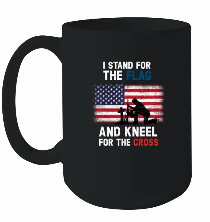 I Stand for the Flag I Kneel for the Cross Ceramic Mug