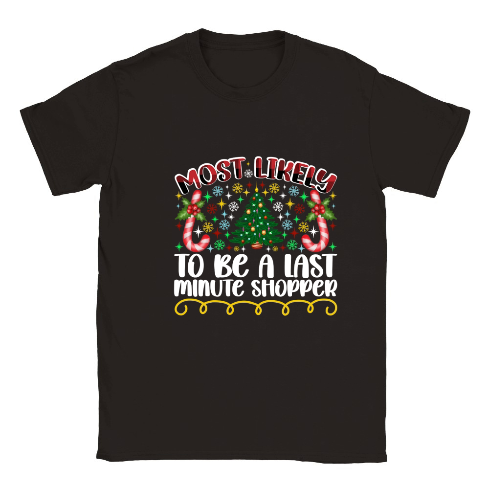 Most Likely To Be A Last Minute Shopper Classic Kids Crewneck T-shirt