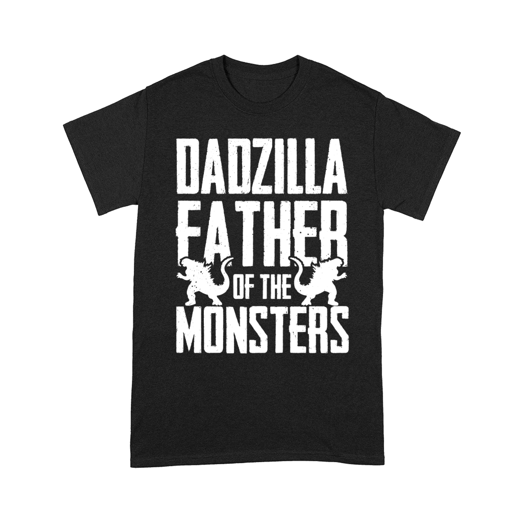 Dadzilla Father Of The Monsters Comfort T-shirt