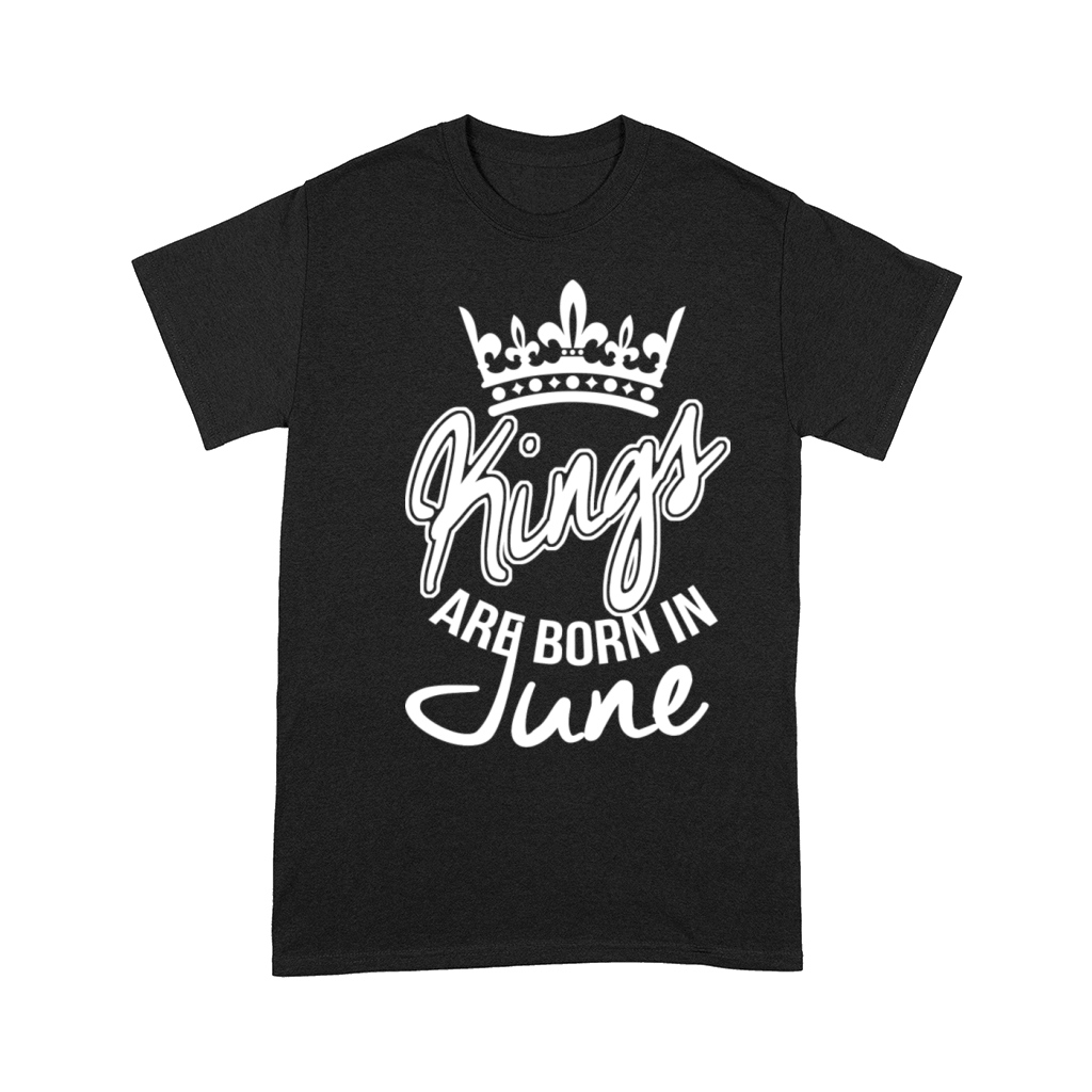 Kings Are Born in June Comfort T-shirt