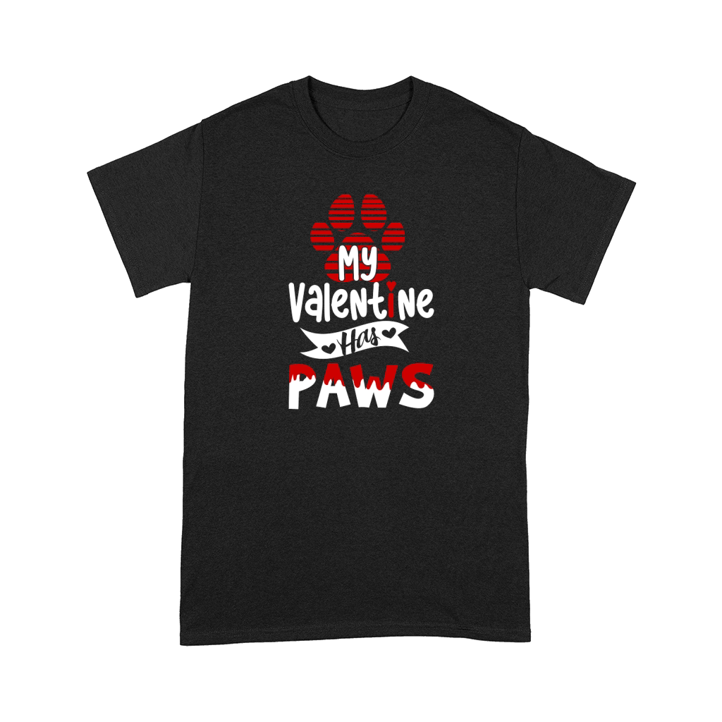 My valentine has paws SVG t shirt design For dog lovers Comfort T-shirt
