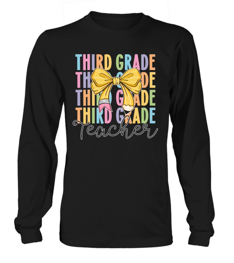 3rd grade teacher bow Long sleeved Unisex