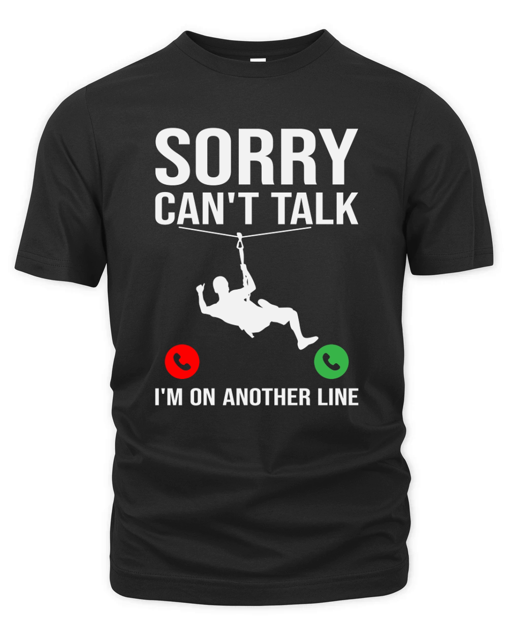 Sorry Cant Talk Im On Another Line 02 Organic Unisex T-shirt