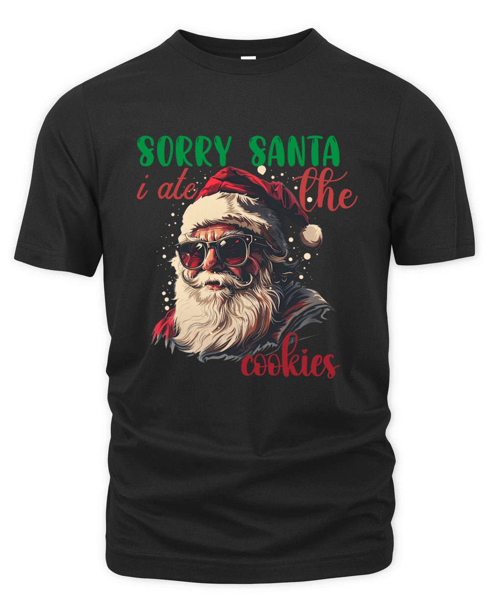 Sorry santa i ate the cookies Dog 1 Organic Unisex T-shirt