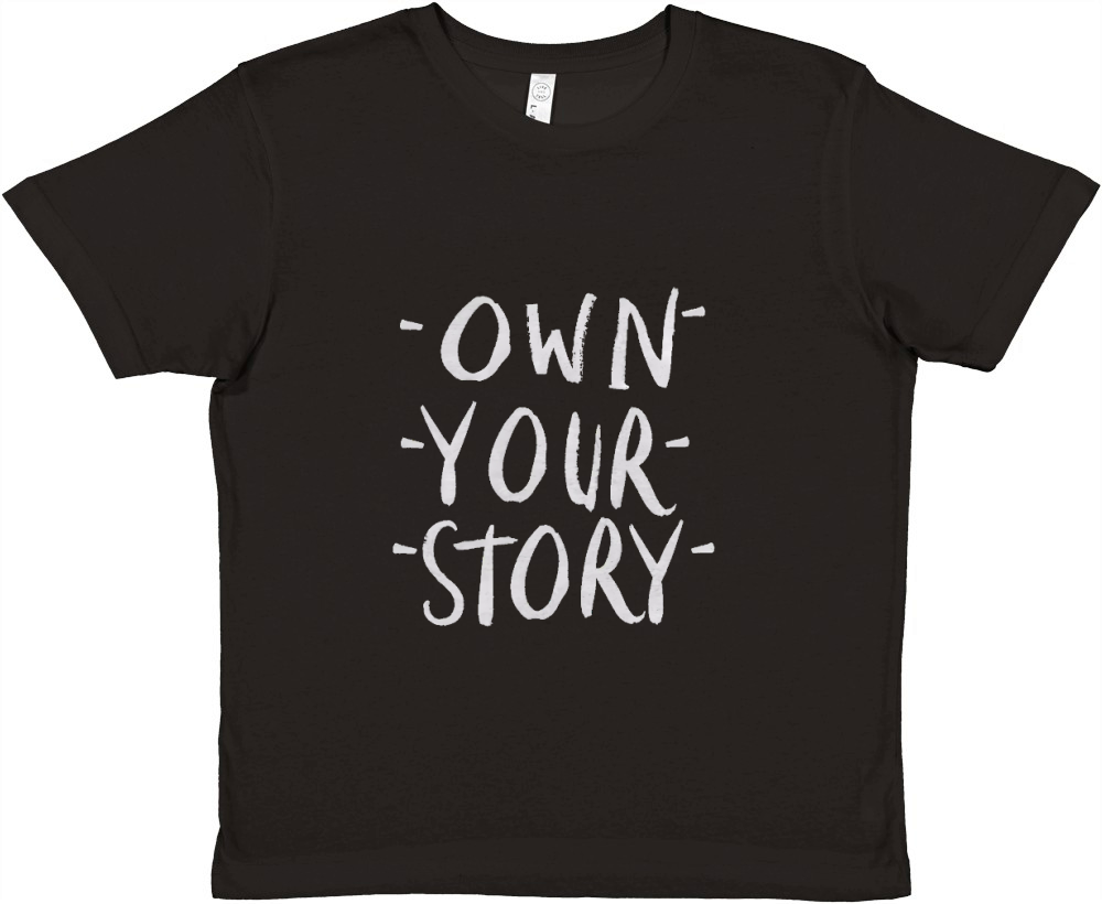 Own your story Premium Kids Crewneck T-shirt