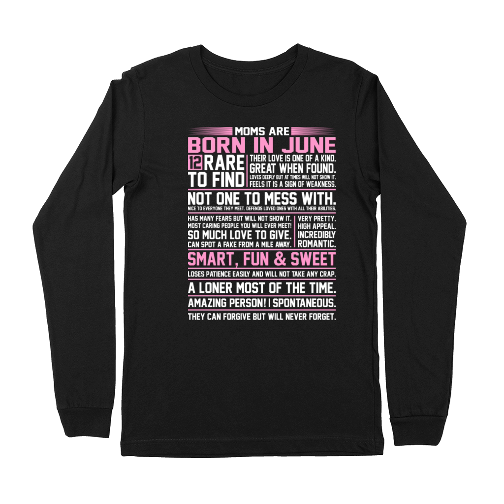 Moms Are Born In June Premium Long Sleeve