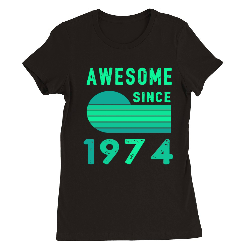 1974 Birthday Retro Vintage Gift age Premium Womens Crewneck T-shirt