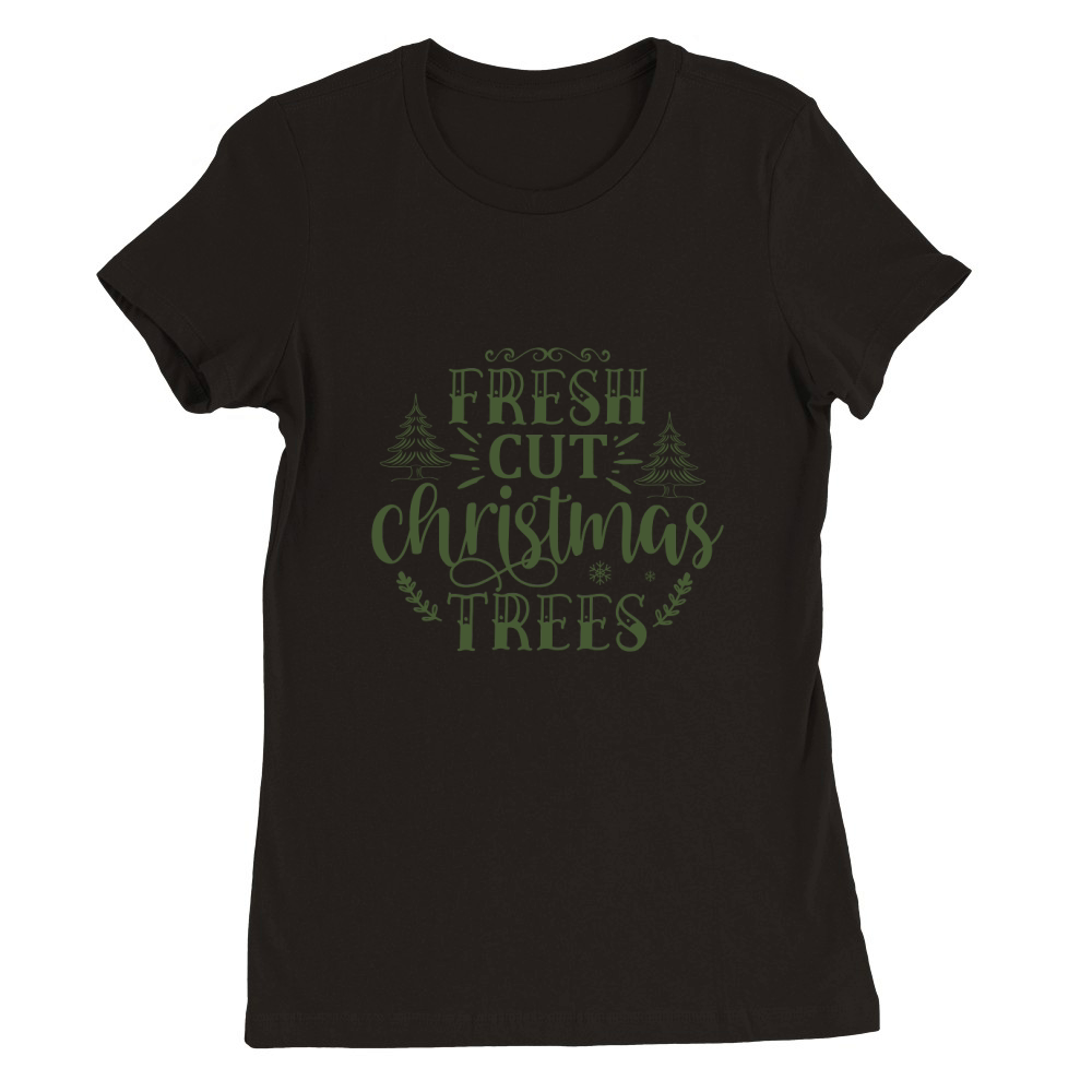 Fresh cut christmas trees Premium Womens Crewneck T-shirt