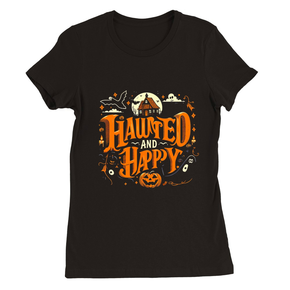 Haunted and Happy 2.02 Premium Womens Crewneck T-shirt