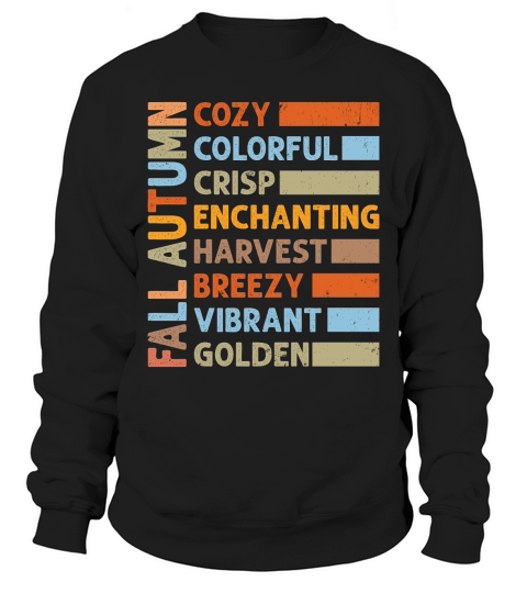 fall autumn cozy colorful crisp enchanting harvest Sweatshirt Unisex