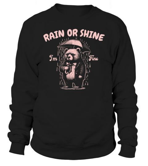 Rain or Shine Bear with Umbrella D Pink Sweatshirt Unisex