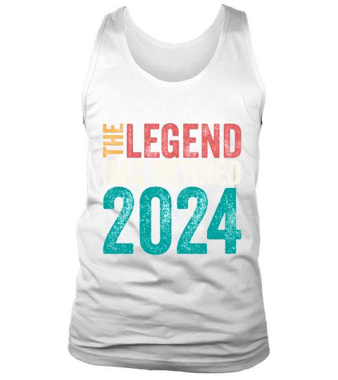 The Legend Has Retired 2024 Tank Top Unisex