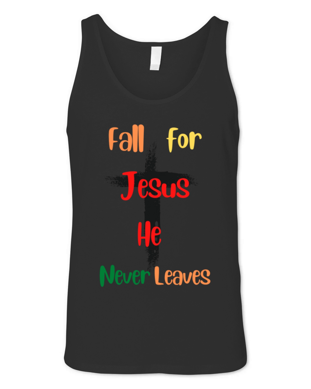 Fall For Jesus He Never Leaves Unisex Jersey Tank