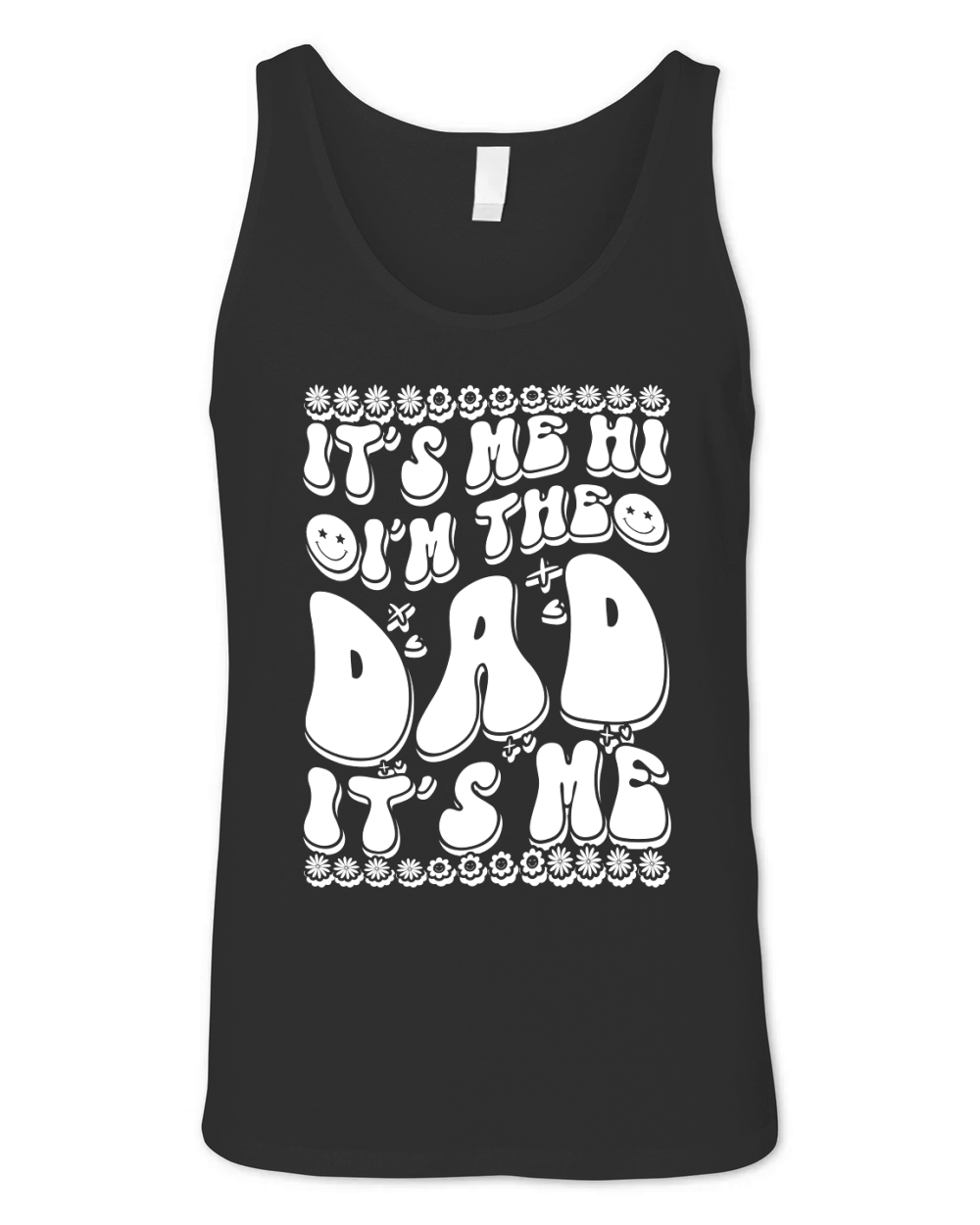 Its Me Hi Im the Dad Its Me 04 Unisex Jersey Tank
