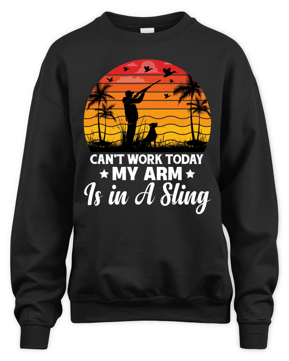 Cant Work Today My Arm is in A Sling Unisex Premium Crewneck Sweatshirt