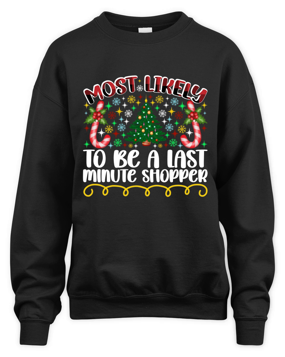 Most Likely To Be A Last Minute Shopper Unisex Premium Crewneck Sweatshirt