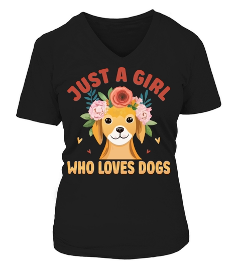 Just a girl Who Loves Dogs 04 V-neck T-Shirt Woman