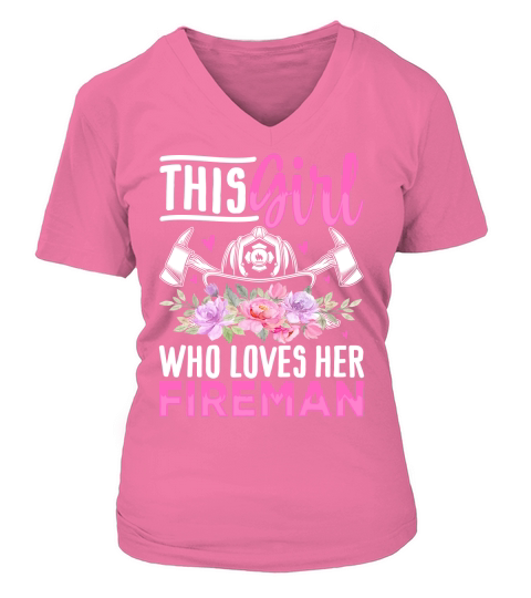 This Girl Loves Her Fireman V-neck T-Shirt Woman