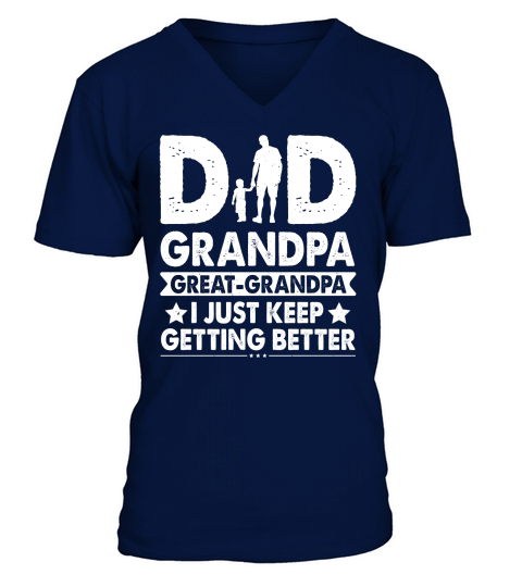 Dad Grandpa Great Grandpa V-Neck T-shirt