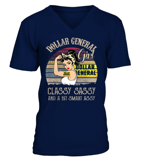 Dollar general girl classy sassy and a bit smart assy vintage shirt V-Neck T-shirt