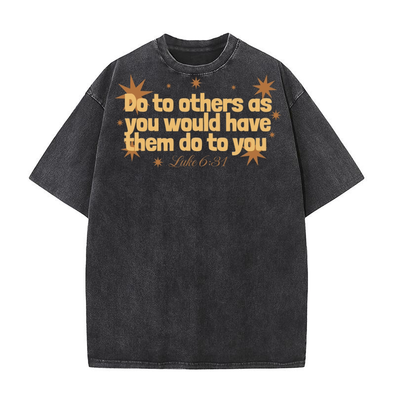Do To Others Washed T-Shirt