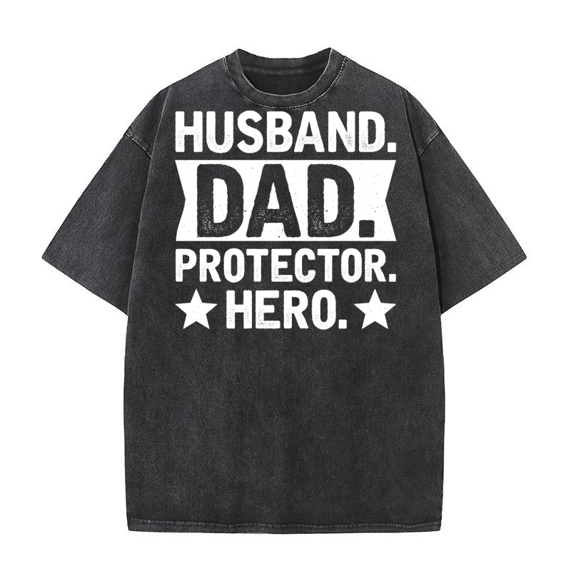 Husband Dad Protector Hero (2) Washed T-Shirt