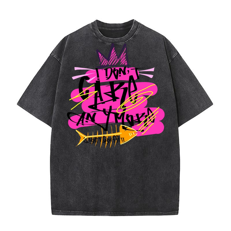 I Don’t Care Anymore Washed T-Shirt