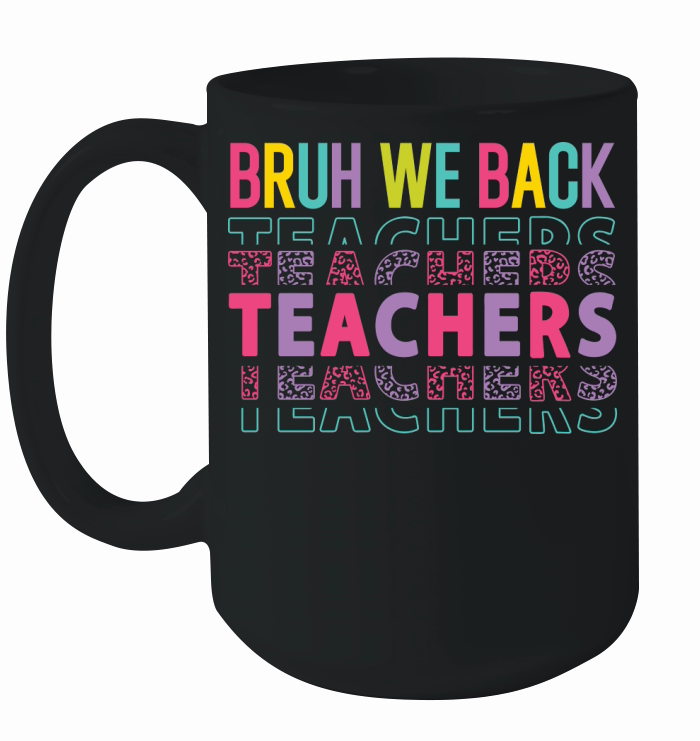 bruh we back teachers color Ceramic Mug