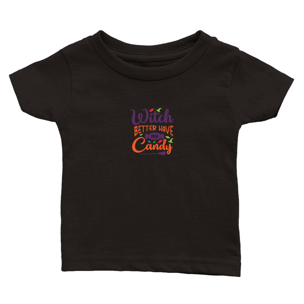 Witch better have my candy 3 Classic Baby Crewneck T-shirt