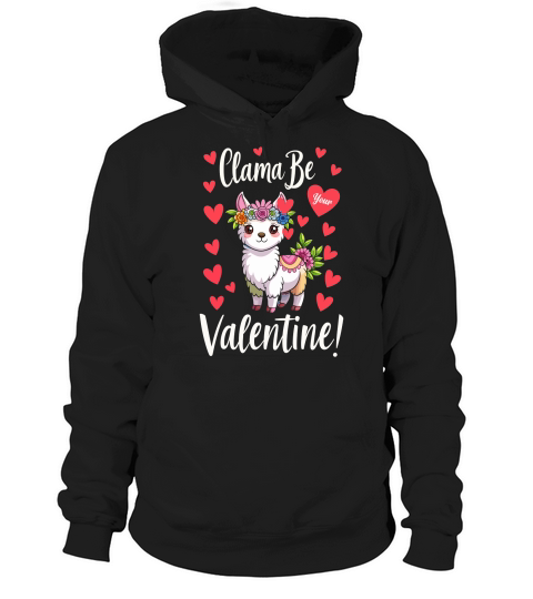 Clama be valentine! Hoodie Unisex