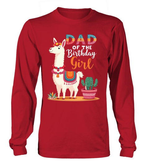 Dad of the birthday girl Long sleeved Unisex