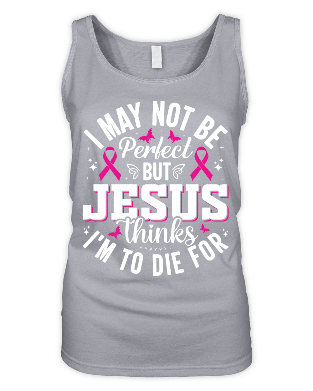 I may not be perfect but Jesus thinks Im to die for Organic Women's Tank Top