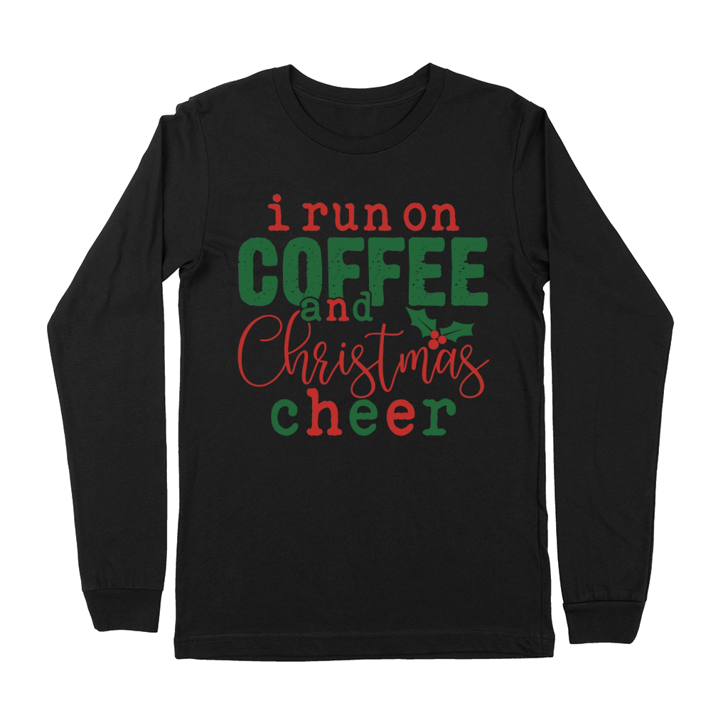 I Run On Coffee And Christmas Cheer Premium Long Sleeve