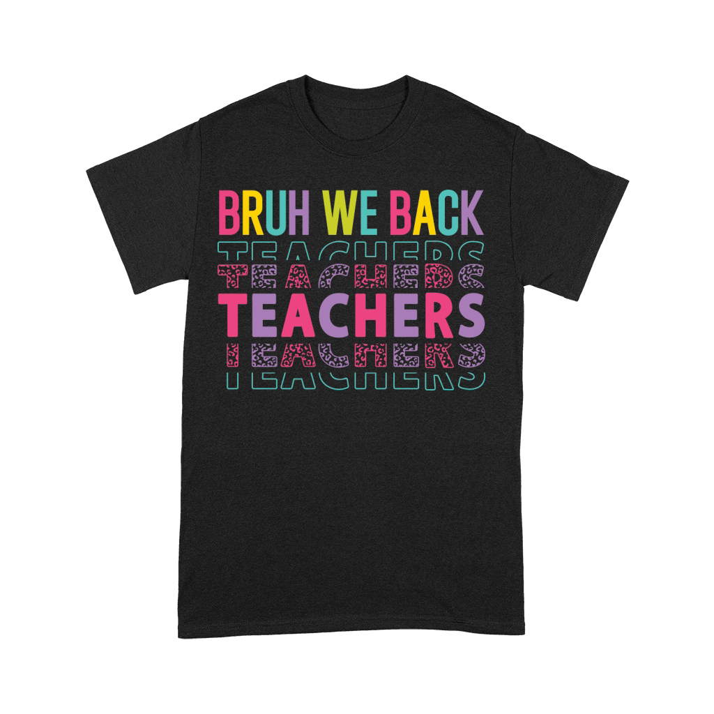bruh we back teachers color Premium T-shirt