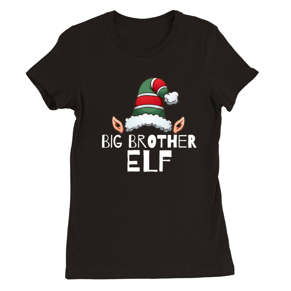 Big Brother Elf Christmas Holidays Xmas Elves Big Premium Womens Crewneck T-shirt