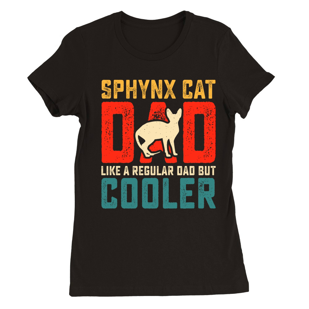 Sphynx Cat Fathers Day Premium Womens Crewneck T-shirt