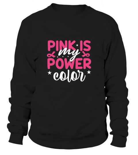 Pink is My Power Color Sweatshirt Unisex