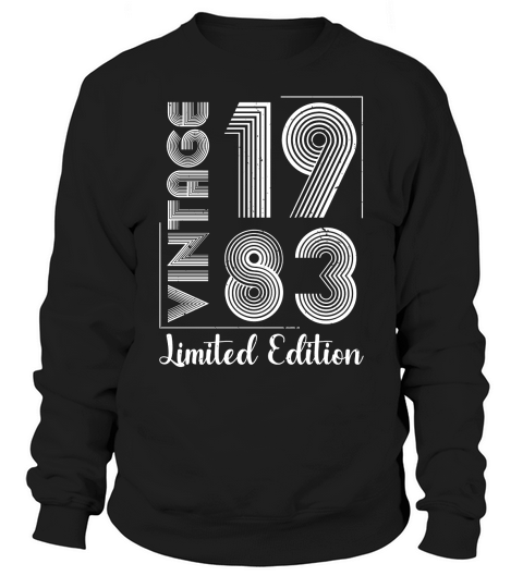Vintage 1983 Limited Edition Birthday  (2) Sweatshirt Unisex