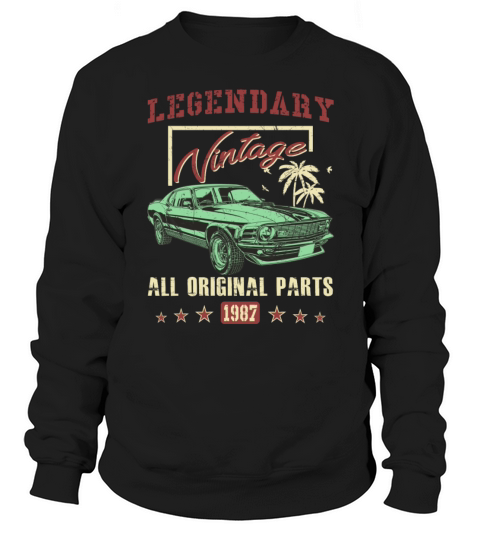 Vintage 1987 All Original Parts 31th Birthday Gift Sweatshirt Unisex