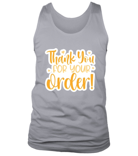 Thank you for your order! Tank Top Unisex